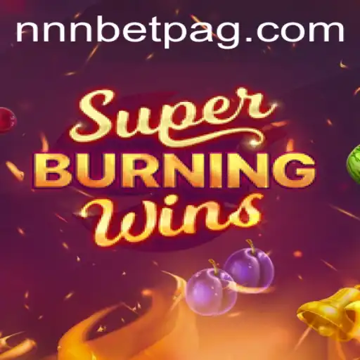 SuperBurningWins: A Classic Turn Towards Modern Gameplay