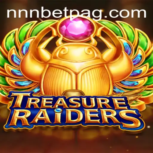 Exploring TREASURERAIDERS: A Thrilling Adventure with NNN.BET