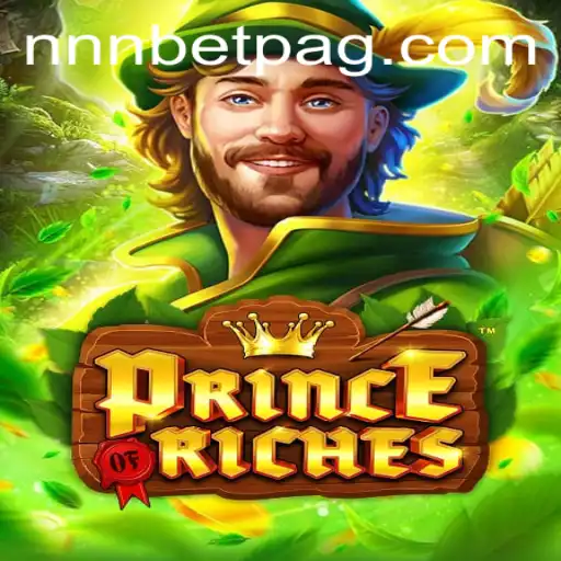 Discover the Thrilling World of PrinceOfRiches - An Engaging Gaming Adventure
